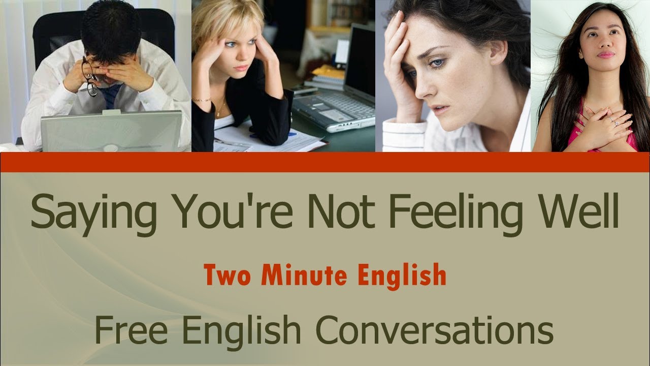 Saying You're Not Feeling Well - Health English Lesson