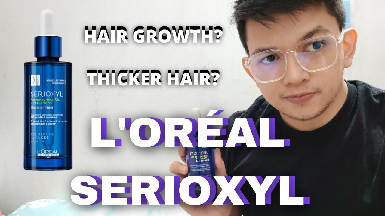Hair Growth or Thicker Hair? Serioxyl Hair Denser by L'Oréal Professionnel