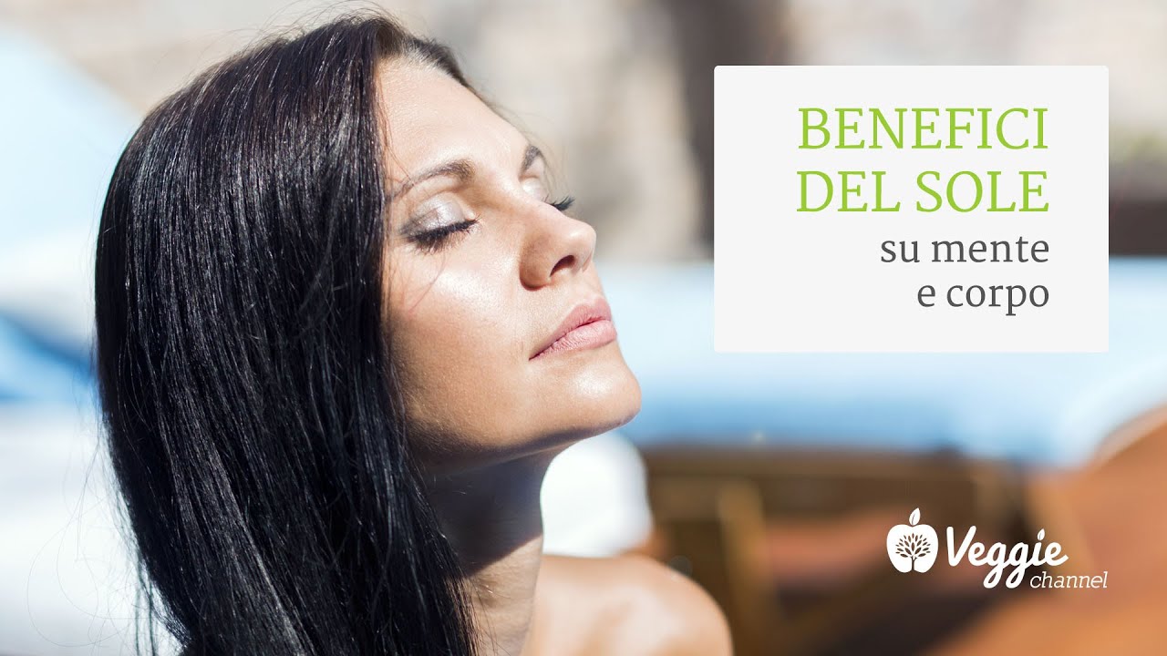 Benefici del sole su mente e corpo - Dott.ssa Debora Rasio