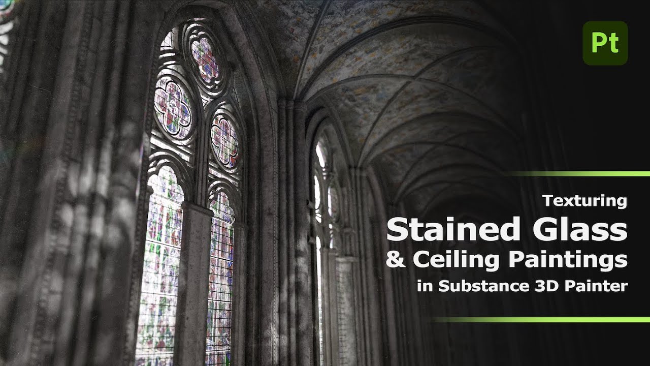 Texturing Stained Glass & Ceiling Paintings in Adobe Substance 3D Painter: Part 2 | Adobe