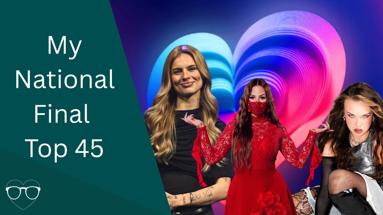 Eurovision 2026: My National Final Season top 45 (Updated: 08/02/2026)