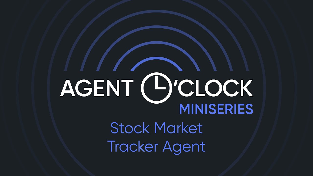 Stock Market Tracker Agent (No-code) | Miniseries Ep. 4