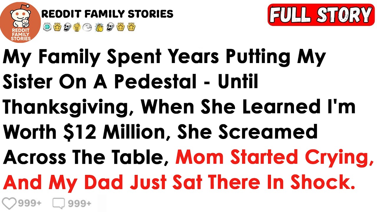 My Family Spent Years Putting My Sister On A Pedestal - Until Thanksgiving, When She Learned I'm Wor