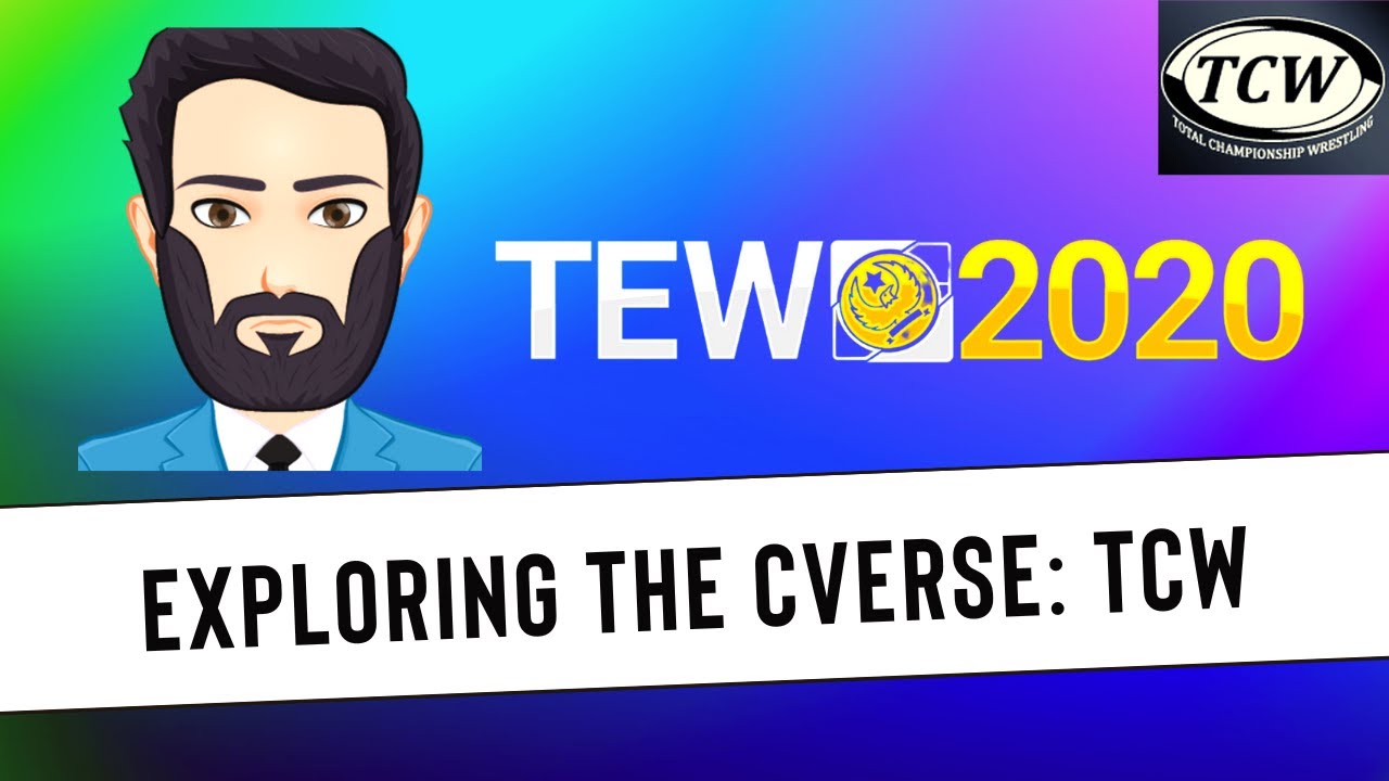 TEW 2020 - Exploring the CVerse, Episode 2: TCW