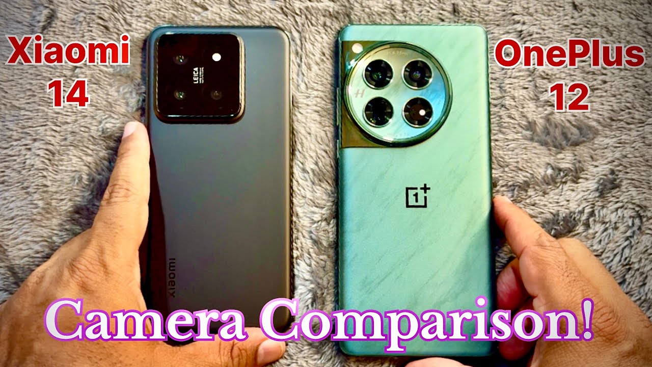 OnePlus 12 vs Xiaomi 14 Camera Comparison