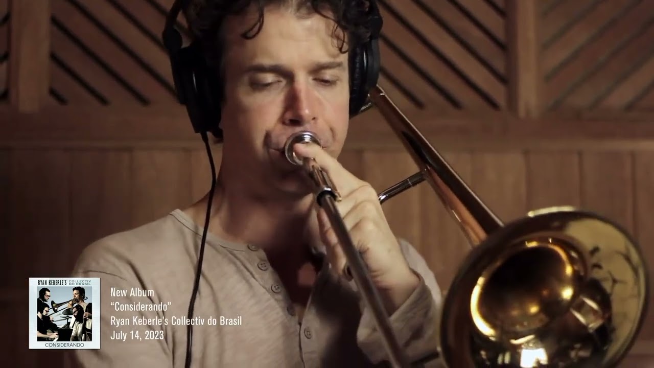 Ryan Keberle’s Collectiv do Brasil “Considerando” EPK