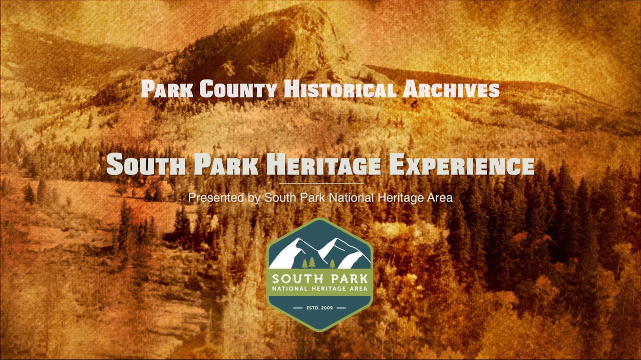 Park County Historical Archives | The South Park Heritage Experience