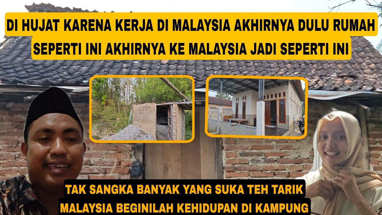 DI HUJAT DI REMEHKAN KERJA DI MALAYSIA ALHAMDULILLAH SEPERTI INI HASIL KERJA DI MALAYSIA 