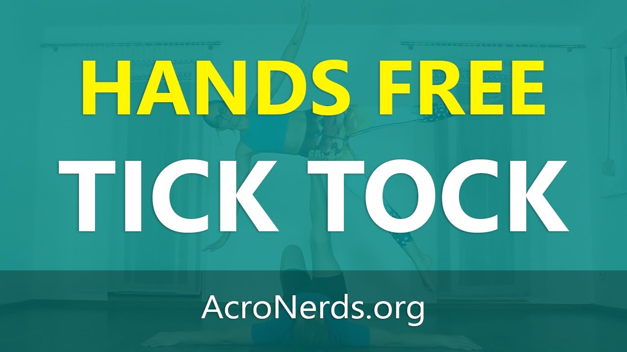 Tick Tock Hands Free - AcroYoga