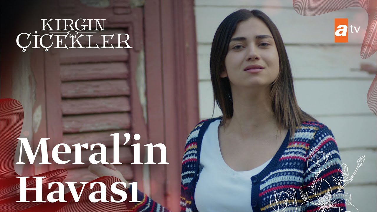 Meral: '' Villa'ma çaya gelirsiniz!''😎 - Kırgın Çiçekler 85. Bölüm