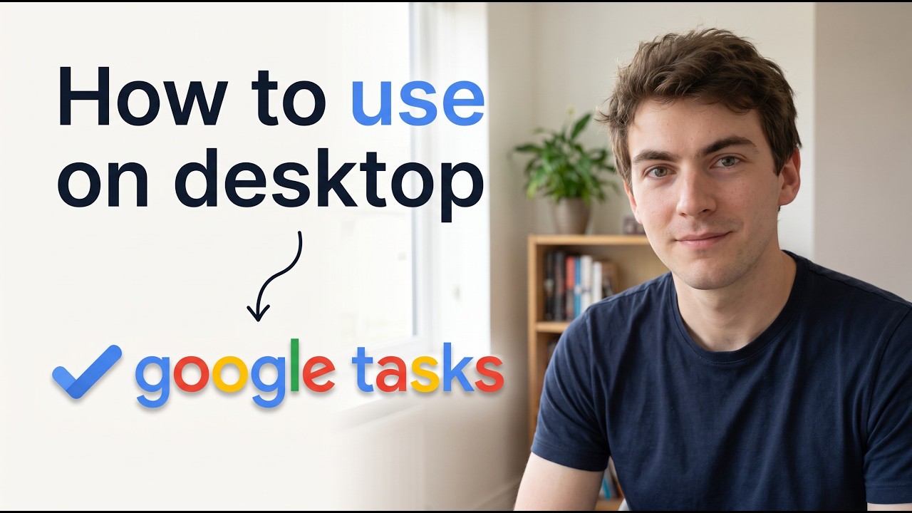 How to Use Google Tasks on Desktop (Working in 2026)