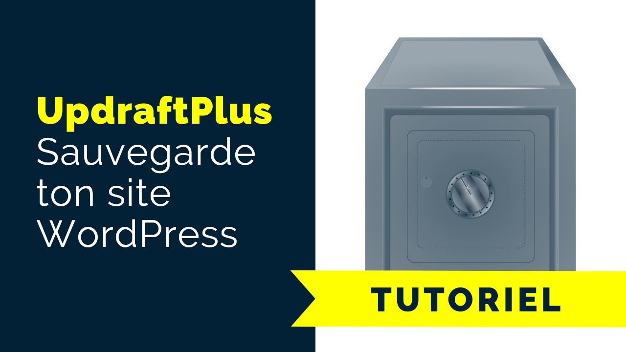 Sauvegarde ton site WordPress avec UpdraftPlus&nbsp;: installation et param&eacute;trages [Gratuit]