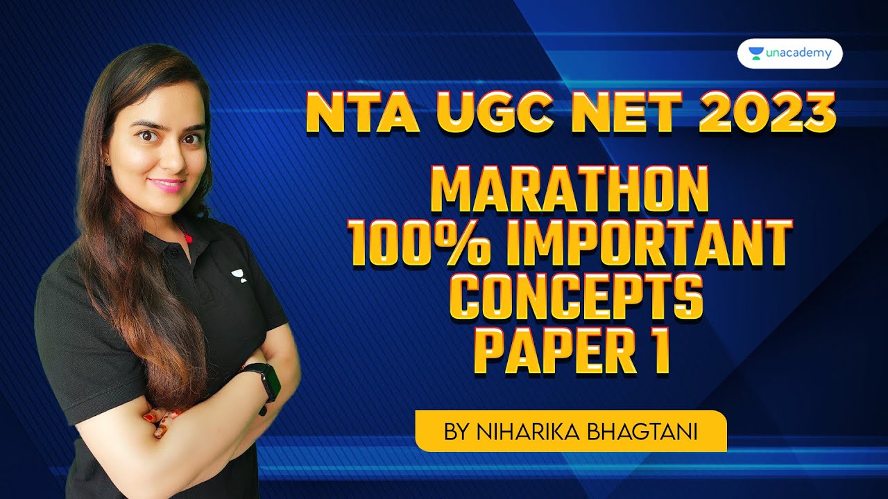 100% Important concepts | Paper 1 | NET/JRF 2023 | Niharika Bhagtani | Unacademy NTA UGC NET