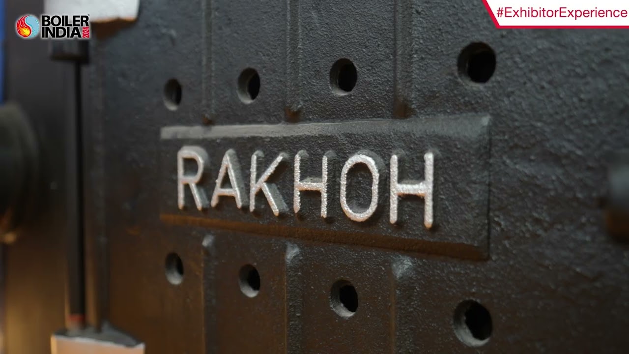 Throwback from Boiler India 2024 | Rakhoh
