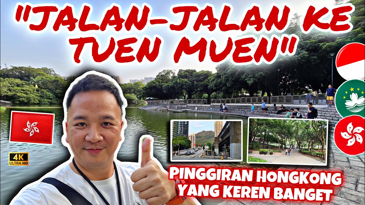 JALAN-JALAN KE TUEN MUN., PINGGIRAN HONGKONG YANG KEREN BANGET