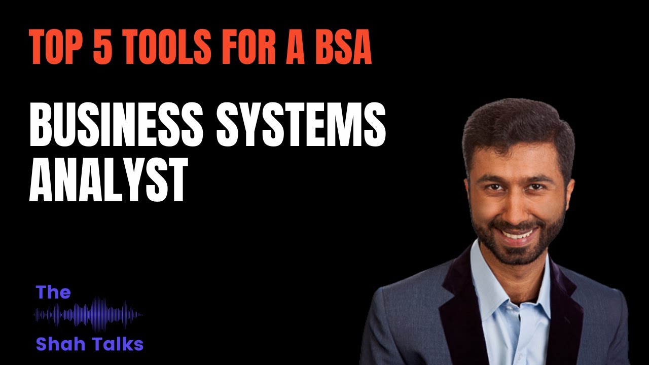 Top 5 Tools Every Business Systems Analyst Should Master