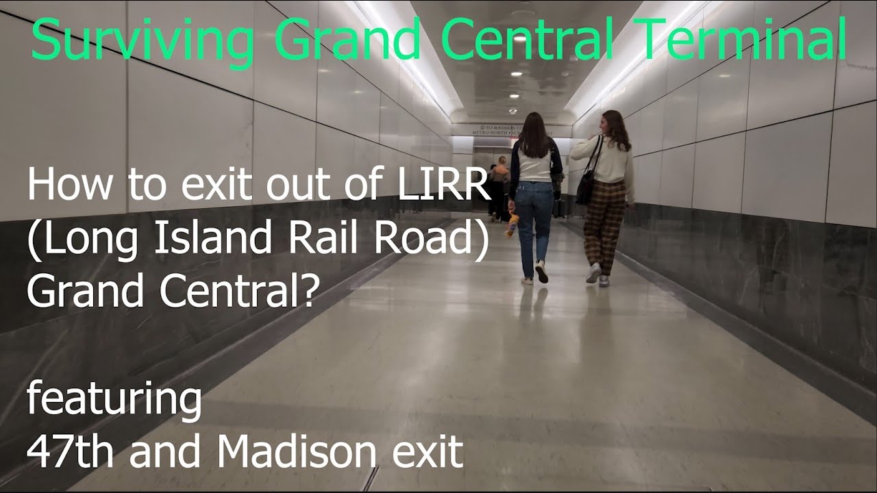 Surviving Grand Central Terminal: how to exit out of LIRR platform feat. 47th and Madison exit