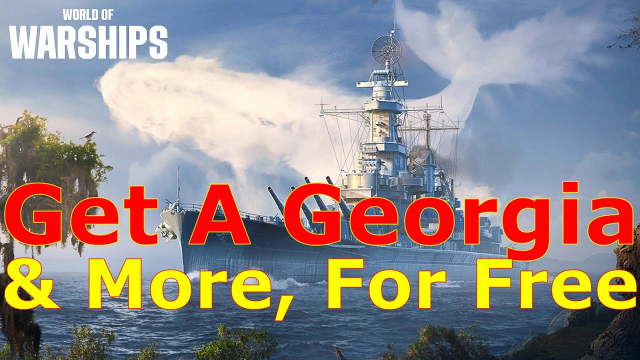 World of Warships- You Have A Chance To Get Georgia, Enterprise & More For Free!