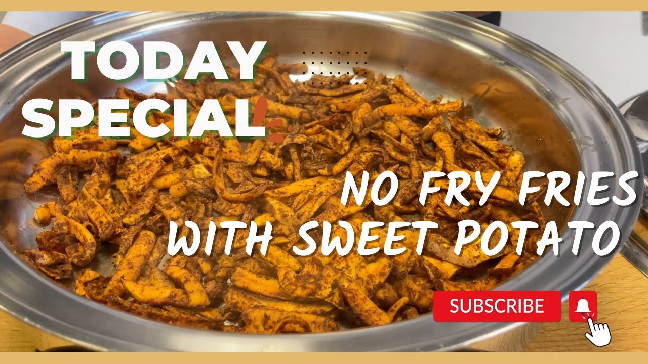 No Fry Fries with Sweet Potato | Quick & Simple Recipe