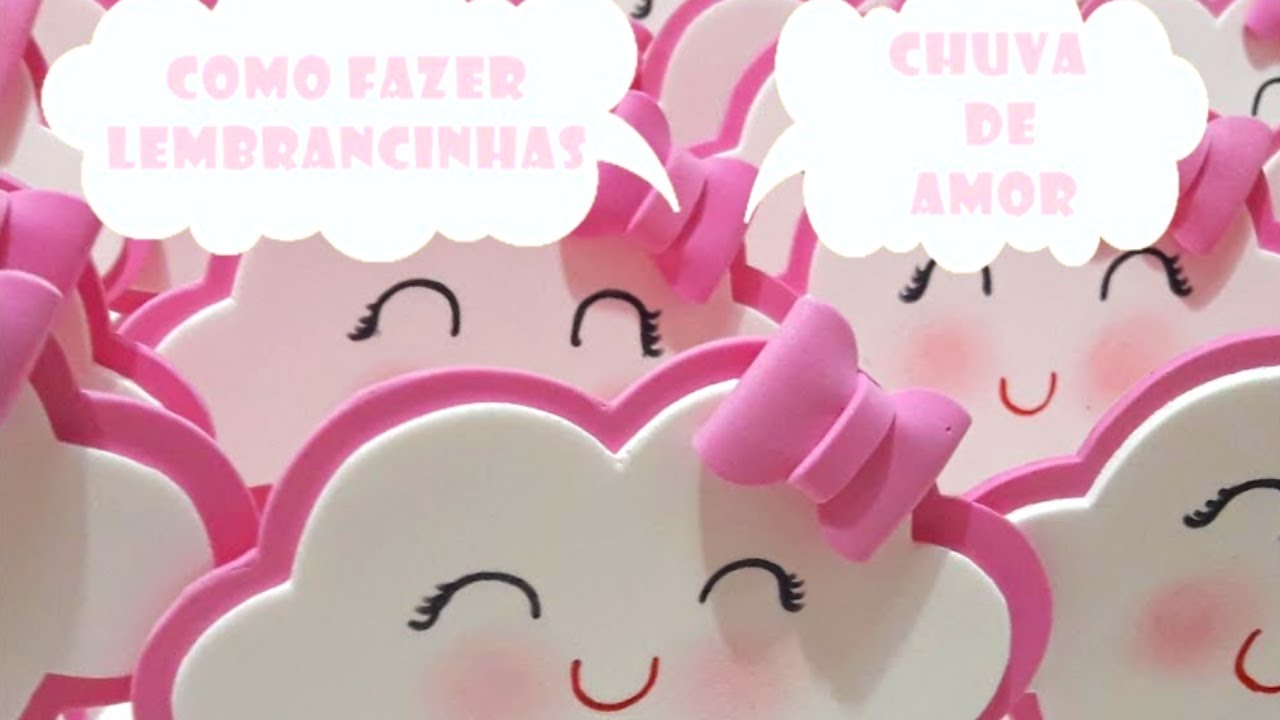 LEMBRANCINHAS CHUVA DE AMOR/ COMO FAZER/ MOLDE GRÁTIS