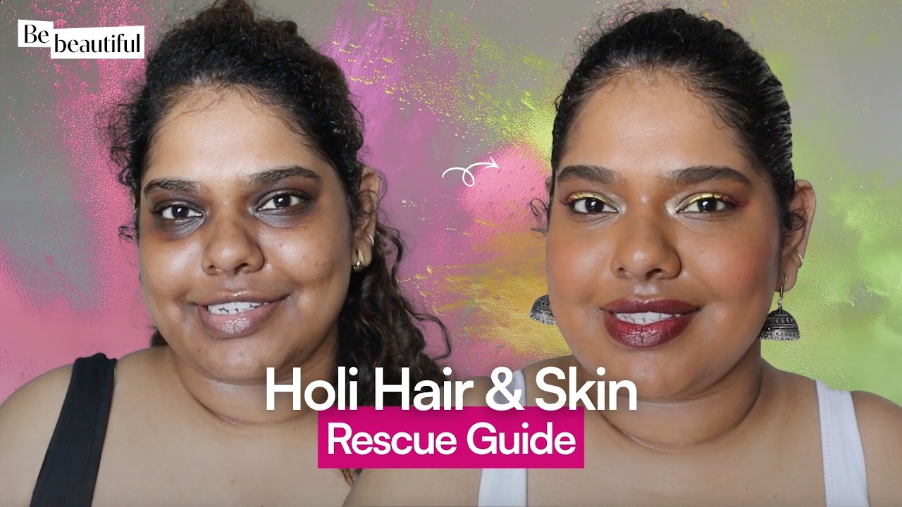 Complete Holi Prep & Post-Holi Repair Routine | BeBeautiful