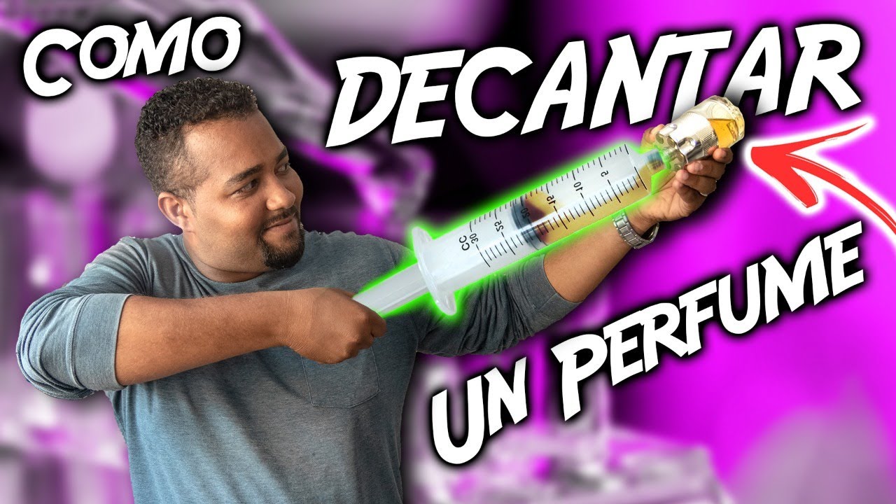 Como Extraer o DECANTAR un PERFUME  !Rapido!