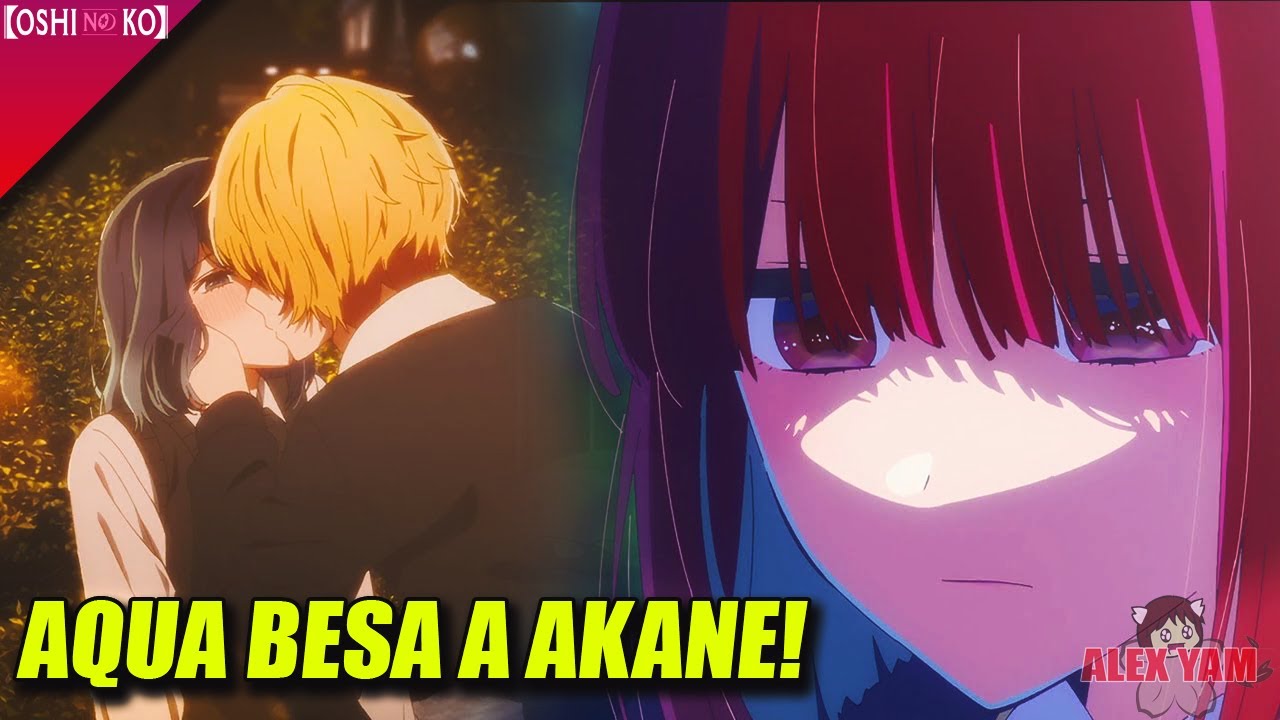 Aqua y Akane se BESA! | El CHISME de "Oshi no Ko TEMPORADA 1" en un VIDEO
