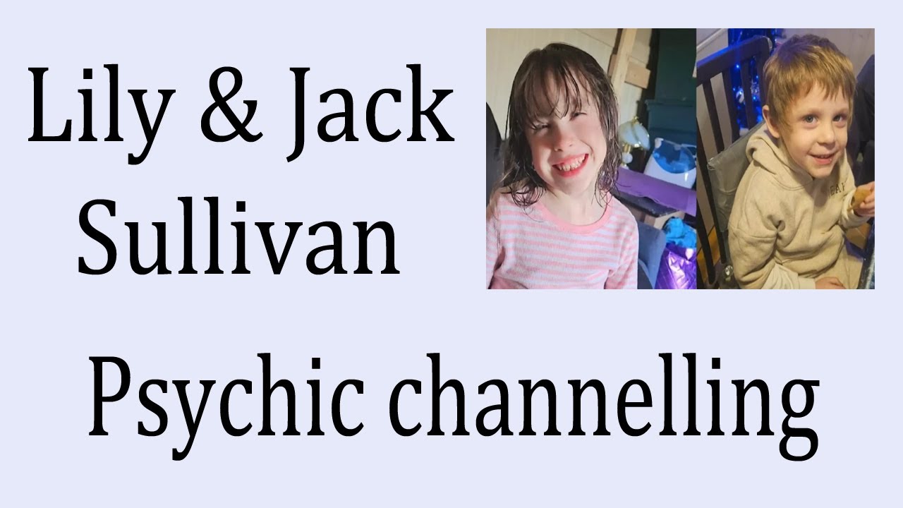 Missing siblings Lily and Jack Sullivan - Psychic channelling