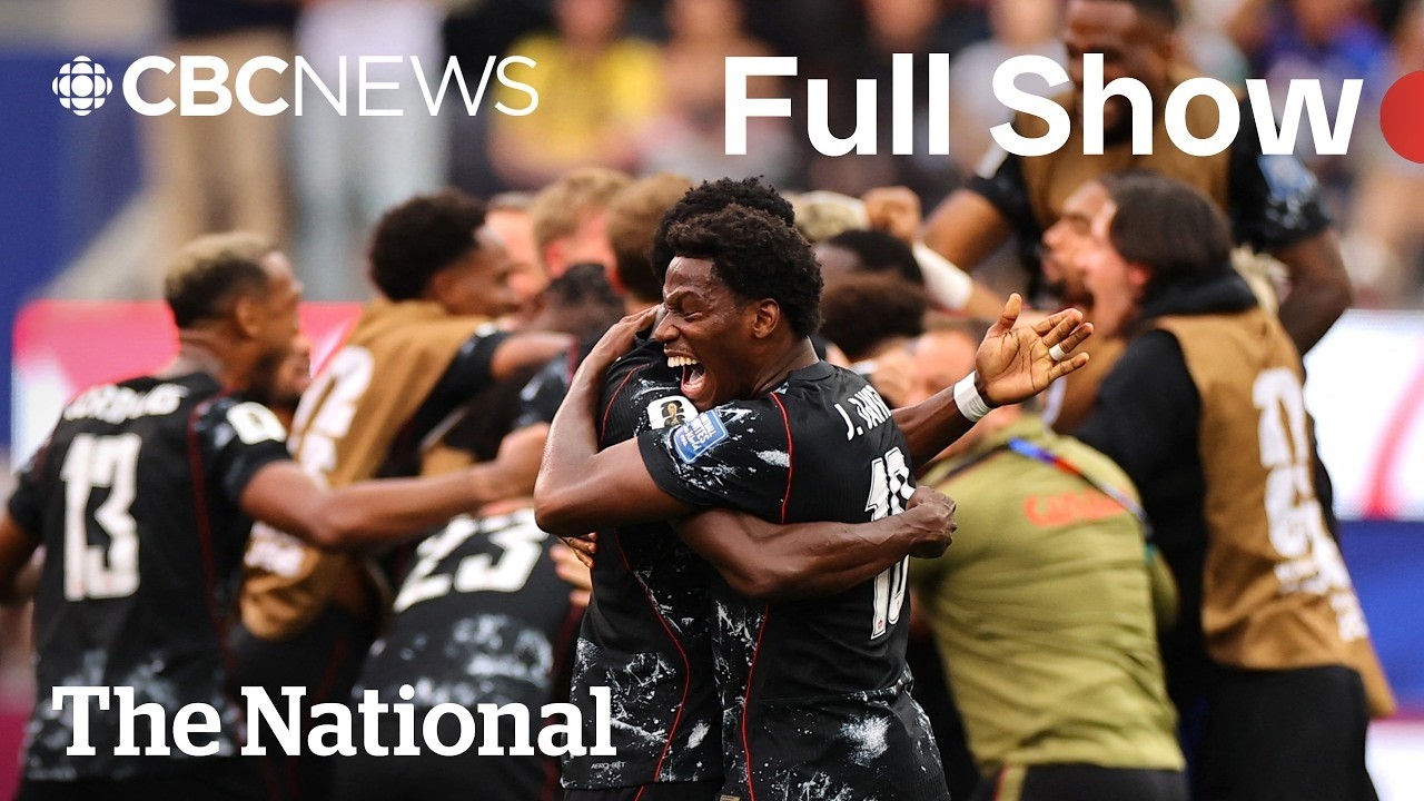 CBC News: The National | Canada scores historic World Cup win