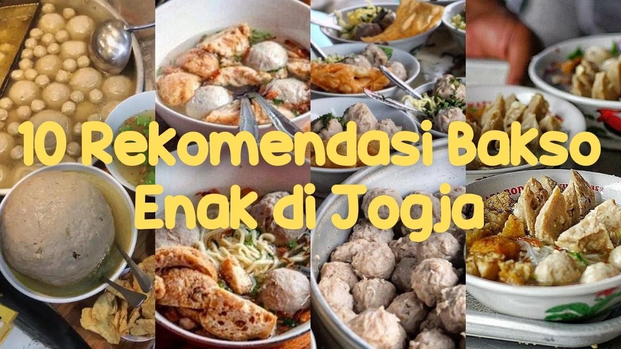 10 Rekomendasi Bakso Enak di Jogja