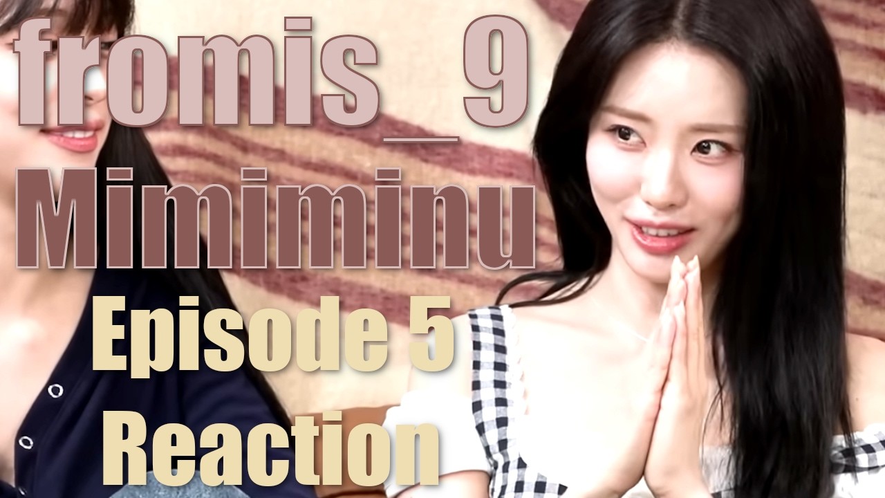 [flovideo] fromis_9 | Jiwons Lovestory continues  - Mimiminu Ep. 5 Reaction