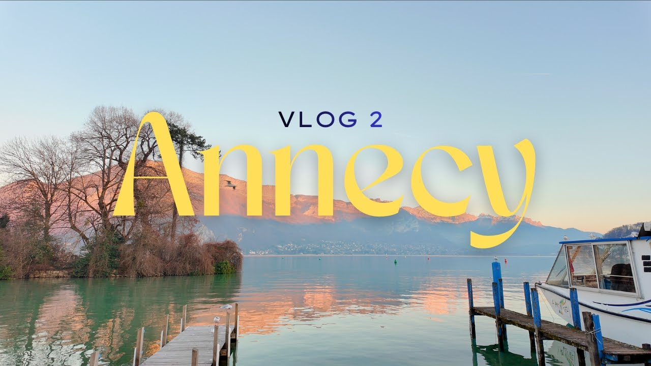 48H À ANNECY & AIX-LES-BAINS🏔️