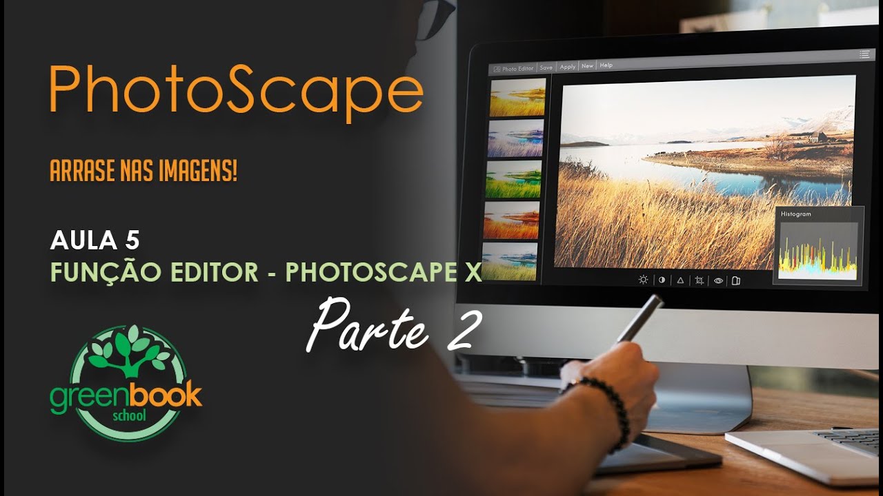 PHOTOSCAPE - AULA 5 - FUNÇÃO EDITOR (PHOTOSCAPE X) - PARTE 2