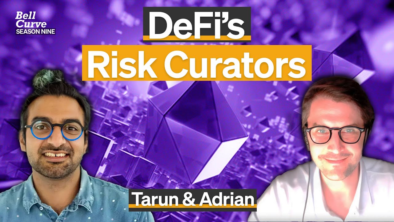 The Role of DeFi Risk Curators | Adrian & Tarun | S9 E5