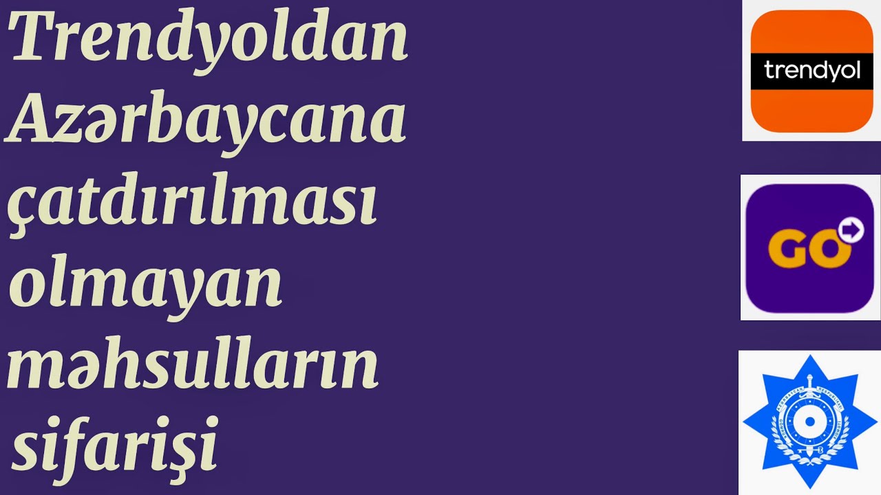 Trendyoldan kargo ilə sifariş / Azərbaycana birbaşa çatdırılması olmayan məhsulların sifariş qaydası