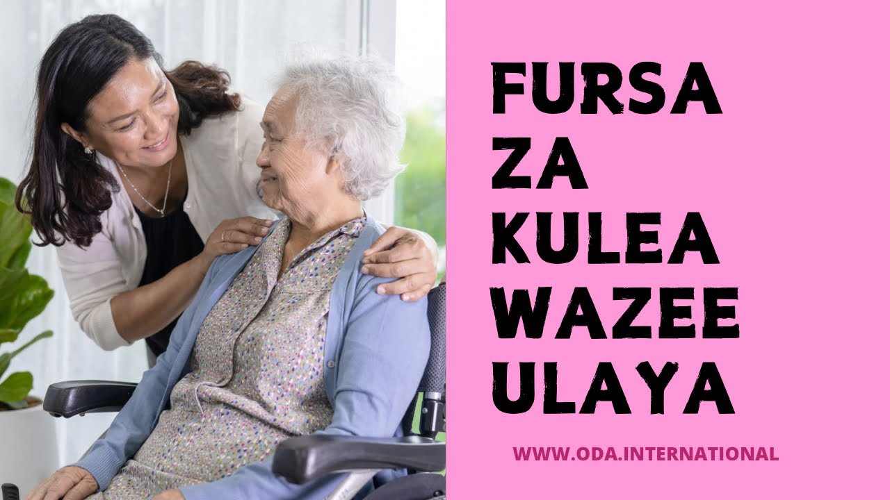 KAZI YA KULEA WAZEE ULAYA 