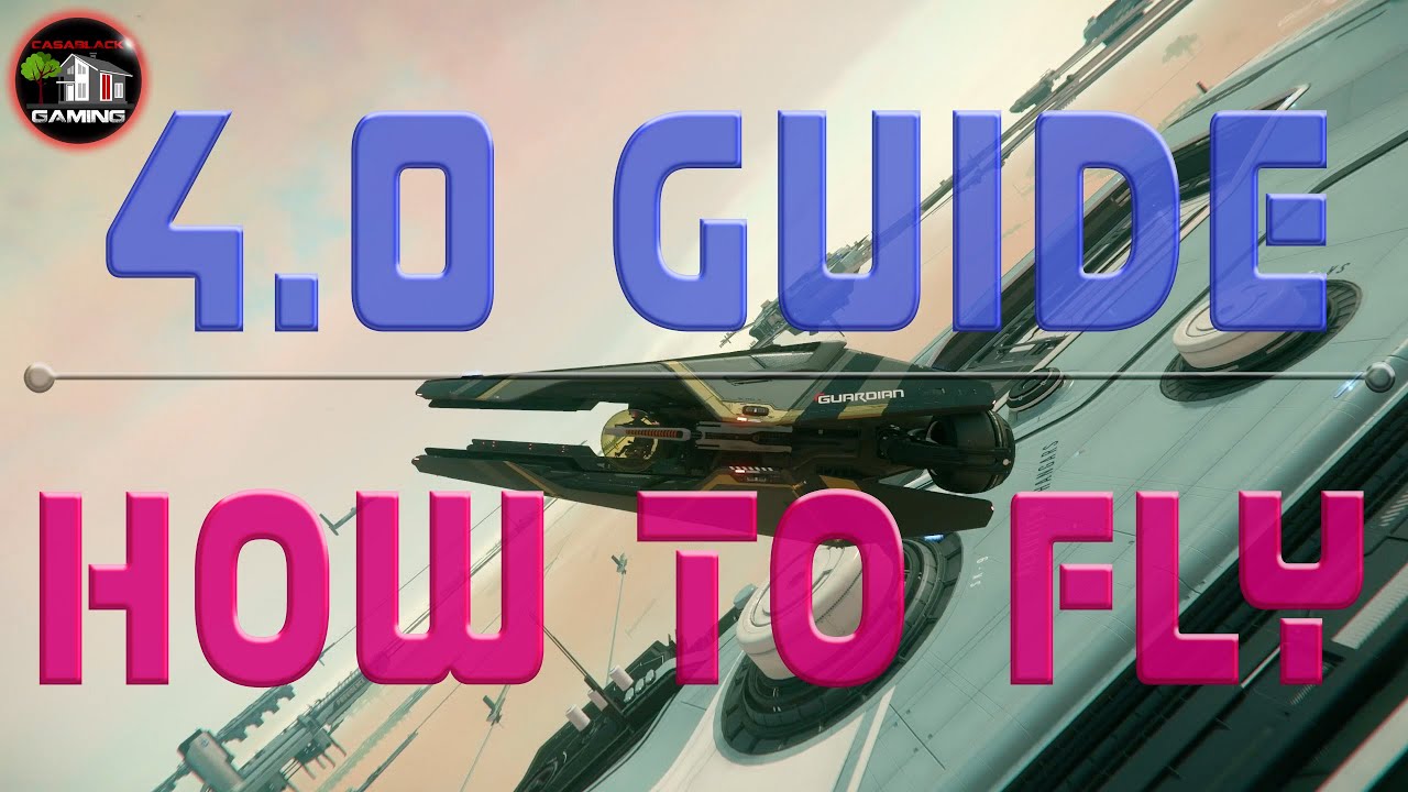Руководство по Star Citizen 4.0: как летать | Управление полётом: шаг за шагом. Первый полёт