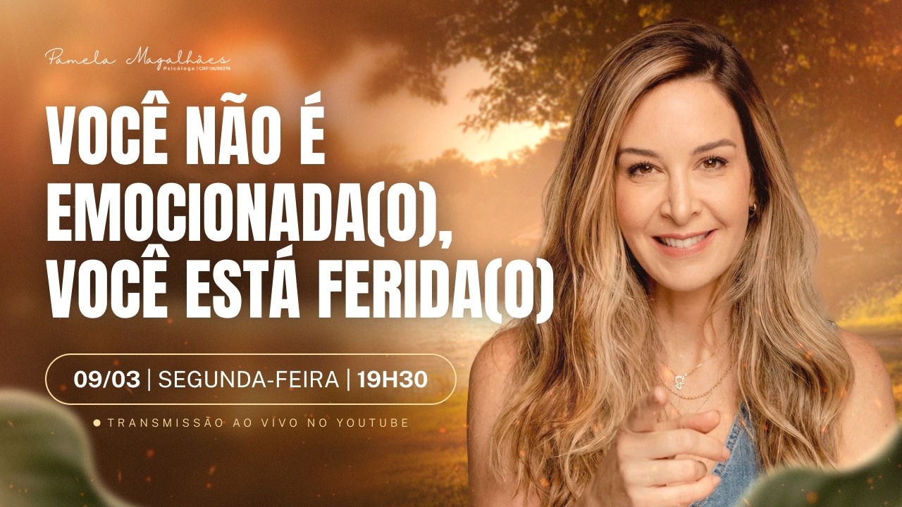 LIVE 448: VOCÊ NÃO É EMOCIONADA(O), VOCÊ ESTÁ FERIDA(O)