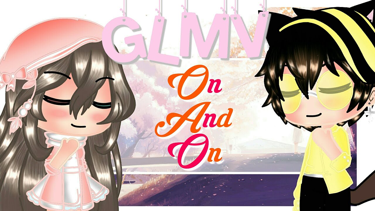 「Gacha Life」On And On [PikaJess Gift] | 65K SUBS SPECIAL |