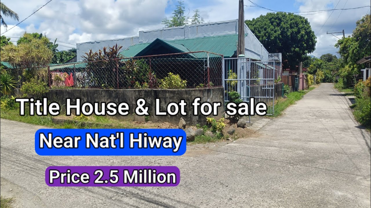 #Vlog487 TITLE HOUSE & LOT FOR SALE | NEAR NAT'L HIWAY | PRICE 2.5 MILLION