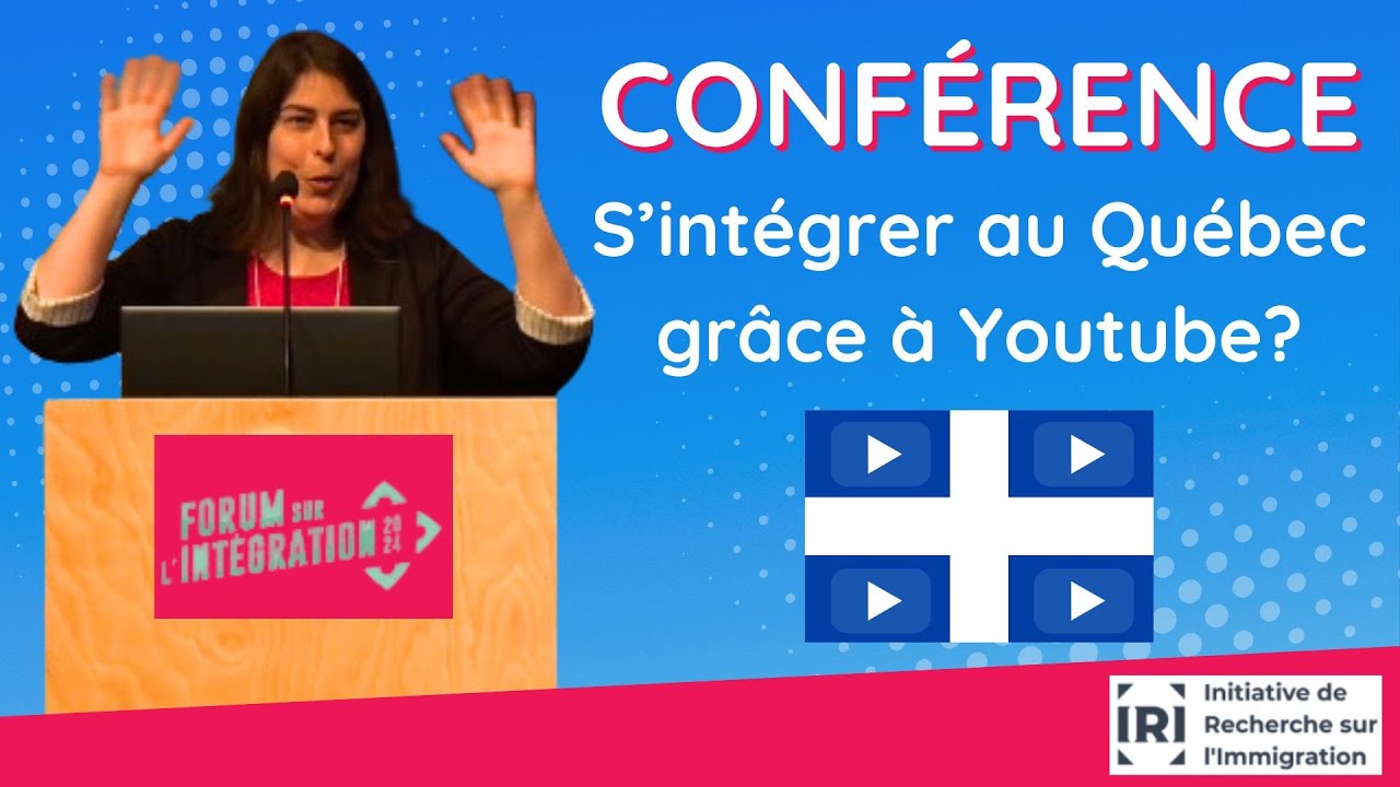 S'int&eacute;grer au Qu&eacute;bec gr&acirc;ce &agrave; YouTube?
