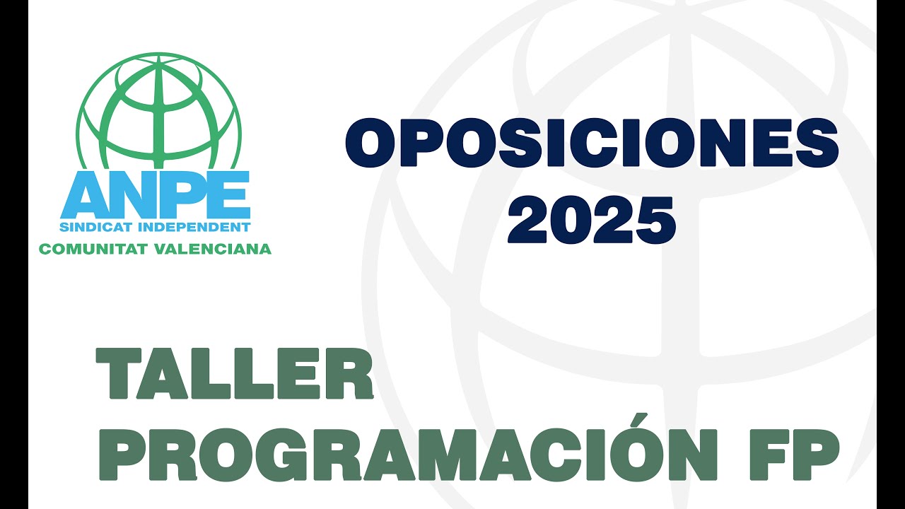OPOSICIONES 2025: Taller sobre como elaborar la PROGRAMACIÓN DE FP.