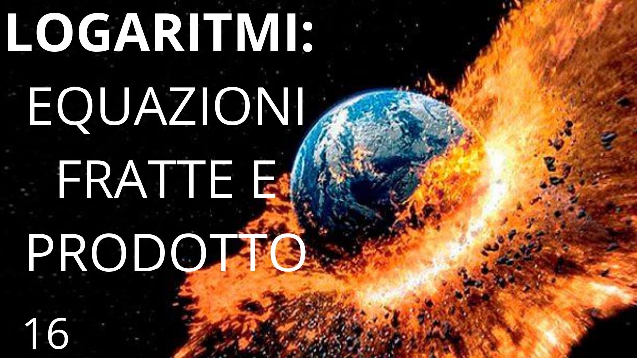 Equazioni logaritmiche fratte e prodotto: spiegazione ed esercizi svolti