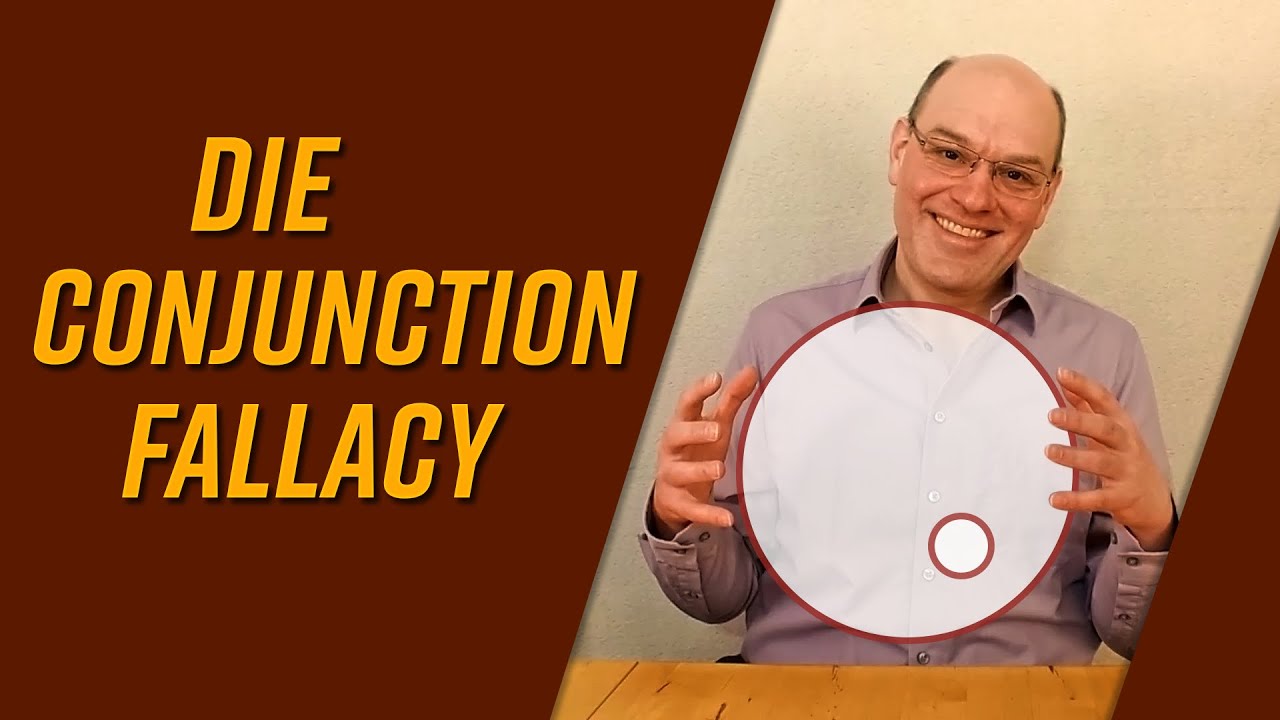 Die Conjunction Fallacy
