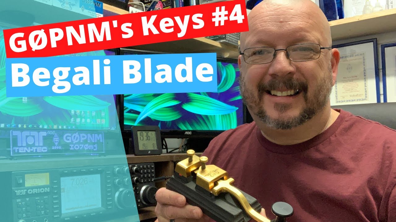 G0PNM's Keys #4 The Begali Blade