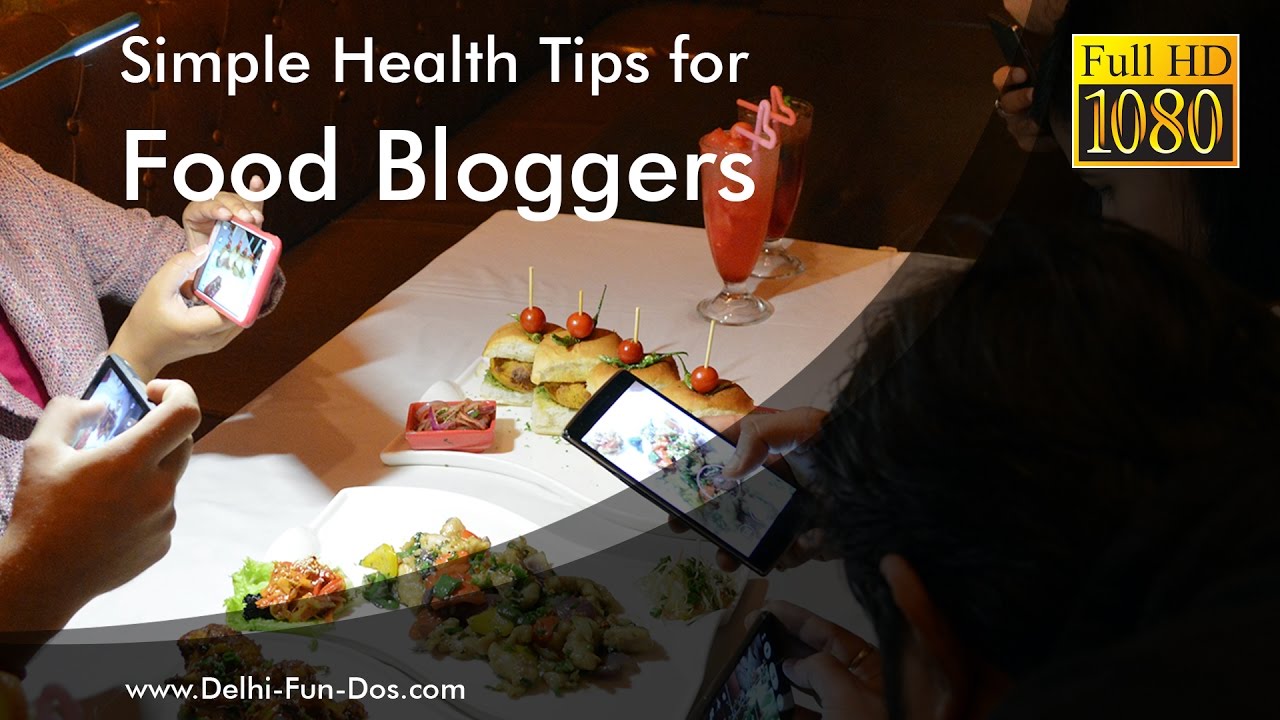 Simple Health Tips for Food Bloggers