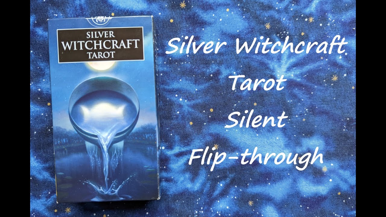 Silver Witchcraft Tarot - Silent Flip-through