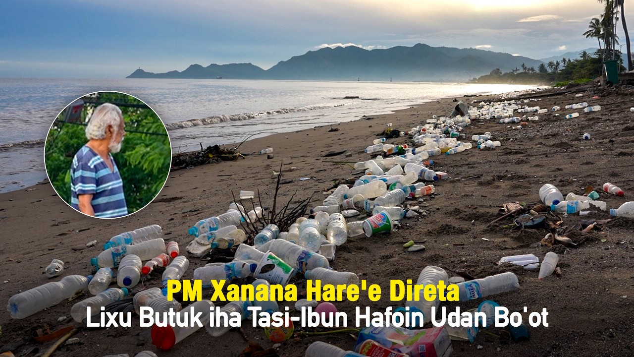 PM Xanana Hare'e Direta Lixu Butuk iha Tasi-Ibun Hafoin Udan Bo'ot