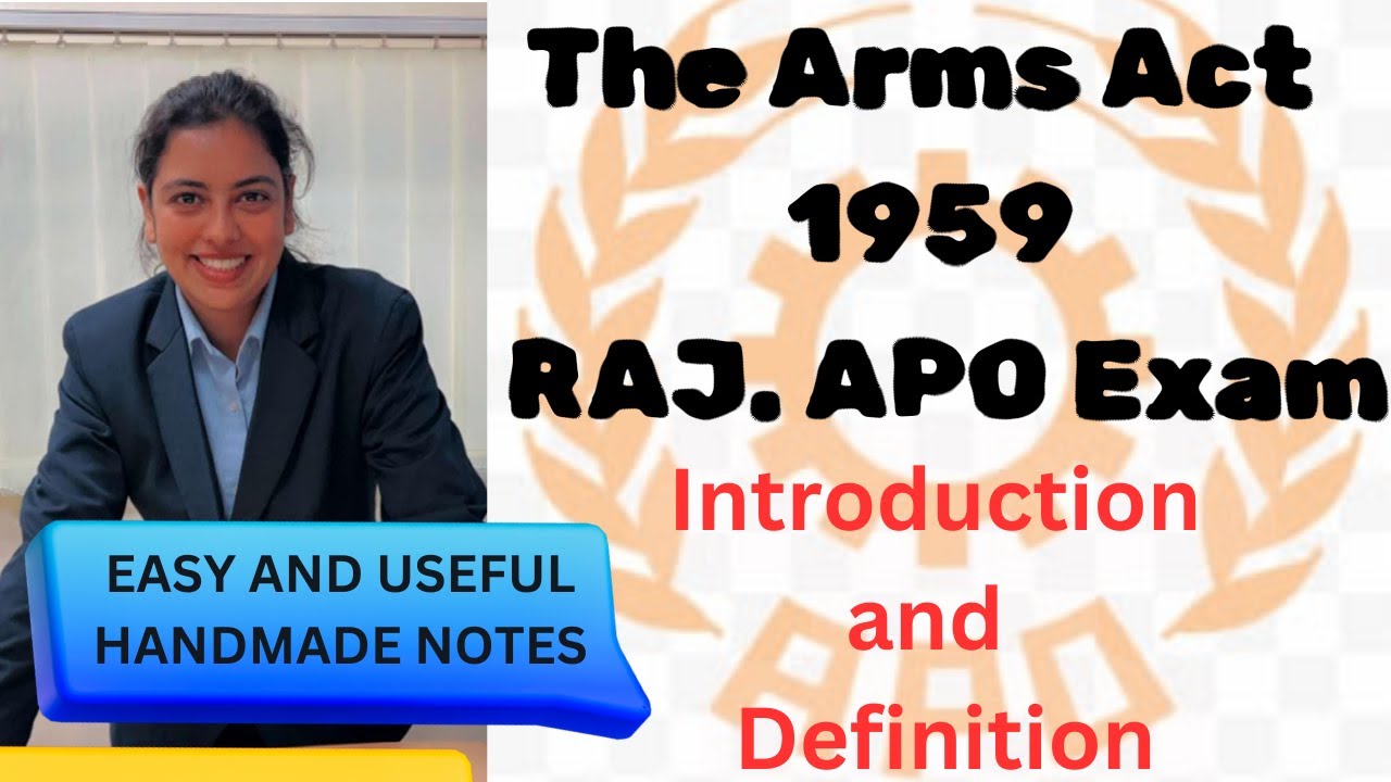 RAJASTHAN APO EXAM - ARMS ACT 1959 - WITH HANDMADE EASY NOTES