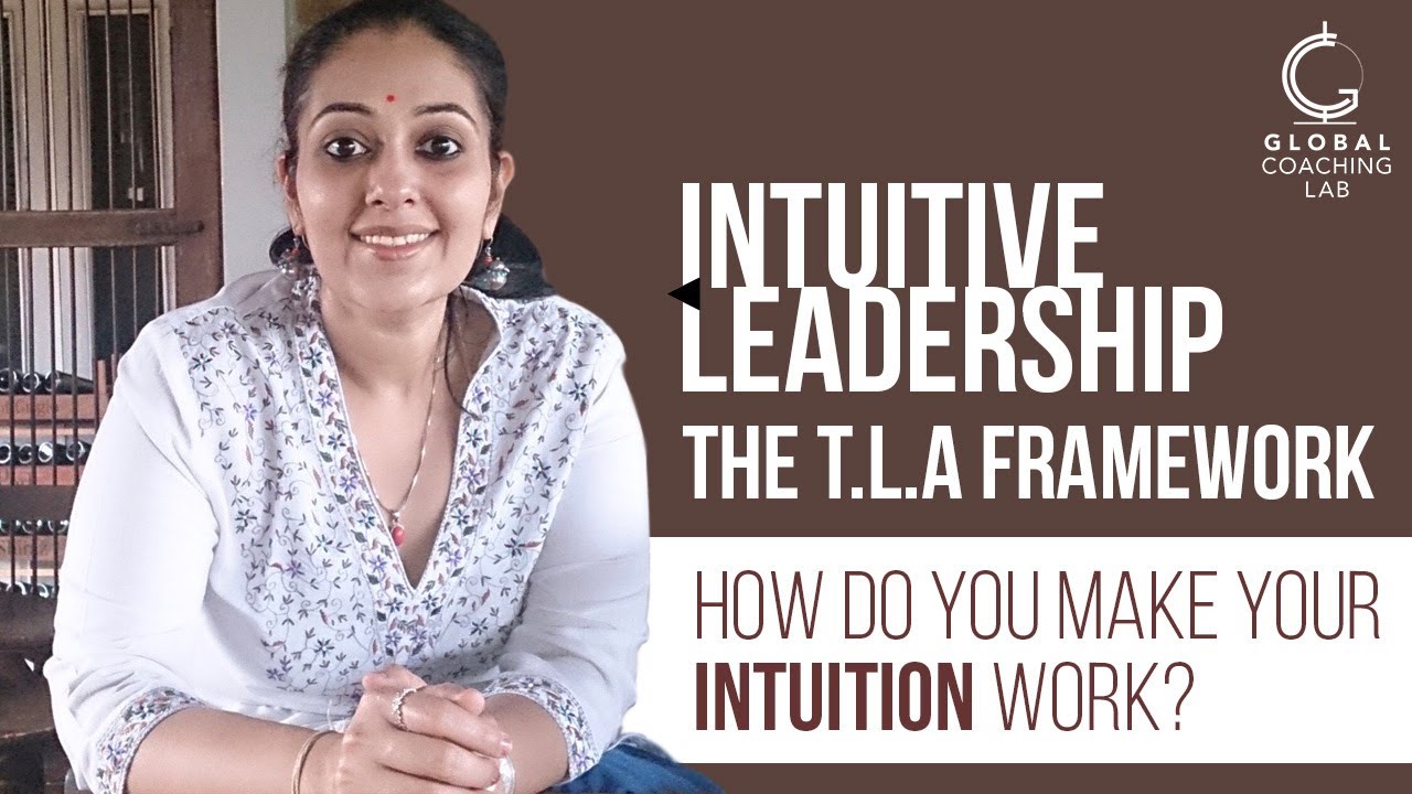 LEADERSHIP - How to Make your Intuition Work   | Leadership Coach | Sripriyaa Venkataraman